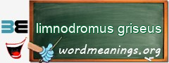 WordMeaning blackboard for limnodromus griseus